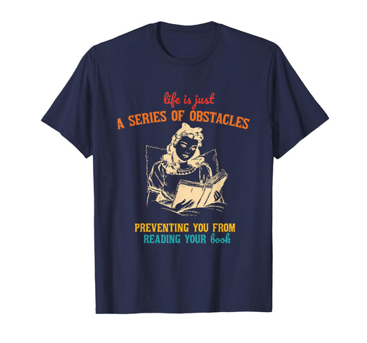 Life Is Just A Series Of Obstacles Vintage Book Lover T-Shirt