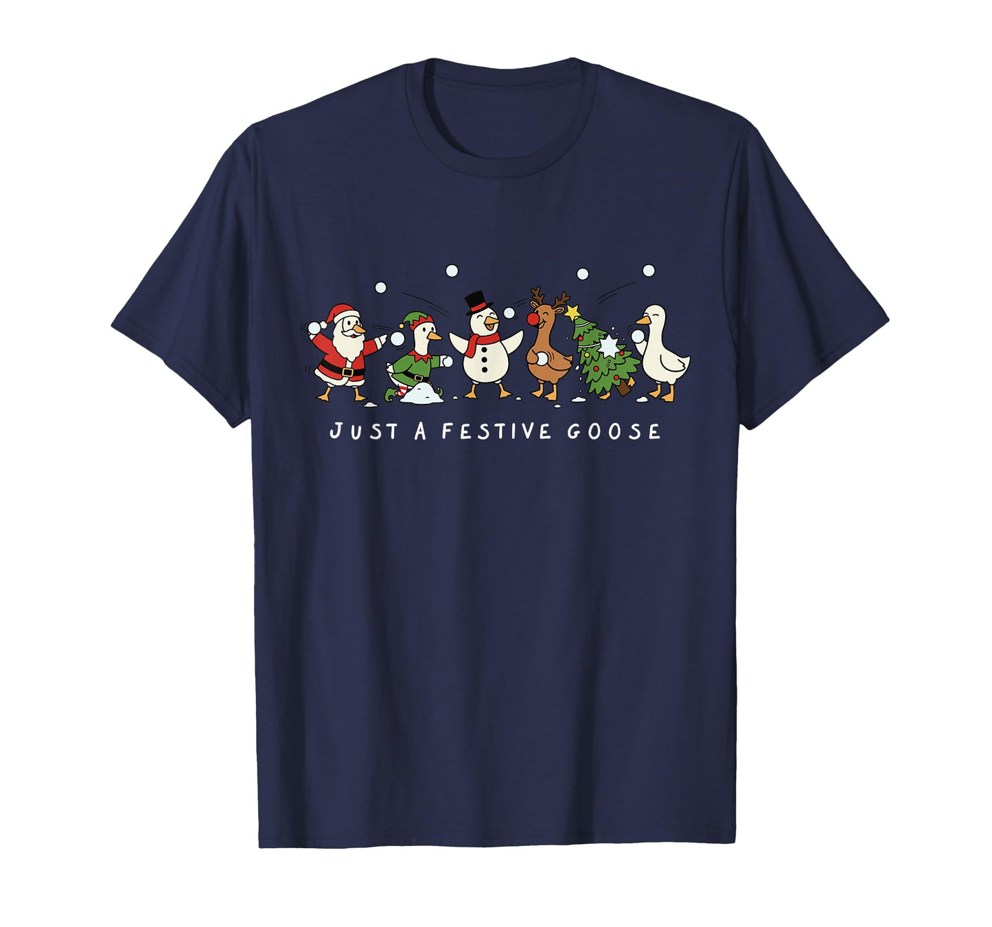 Just a Festive Goose Christmas Holiday Snowball Crew T-Shirt