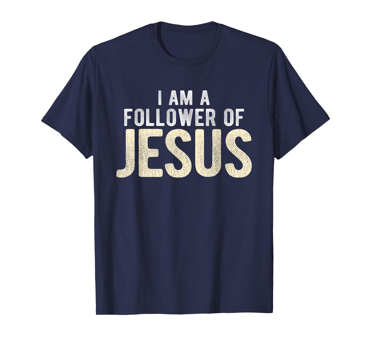 Christian Religious I Am A Follower Of Jesus T-Shirt
