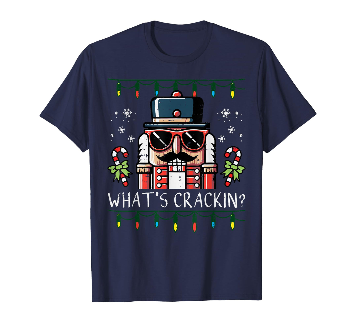 Christmas Nutcracker Whats Crackin Funny Xmas Men Women Kids T-Shirt