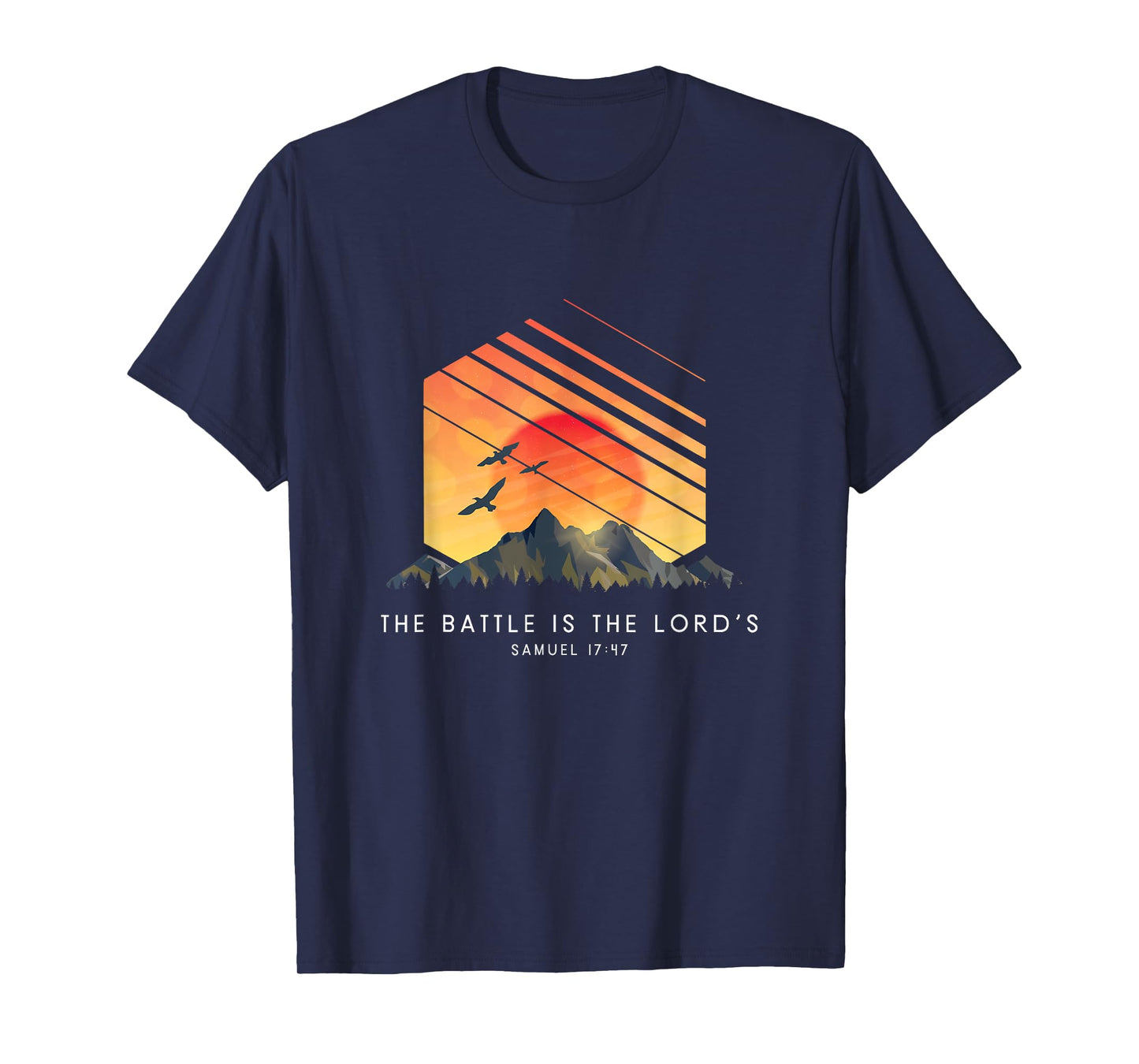 The Battle Is The Lord’s Samuel 17:47 - Religious Bible T-Shirt