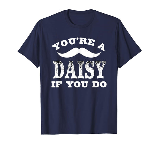 Retro Western Cowboy You're A Daisy If You Do T-Shirt