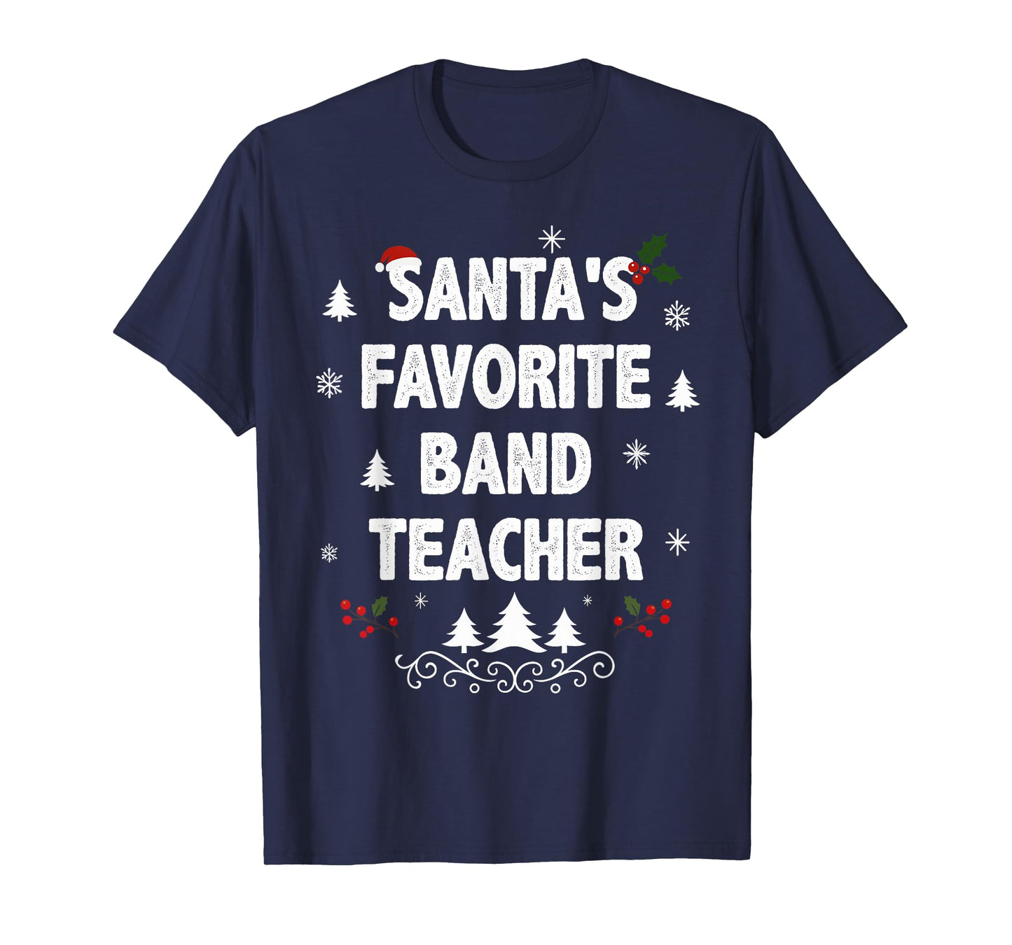 Santa's Favorite Band Teacher Funny Holiday Christmas Pajama T-Shirt