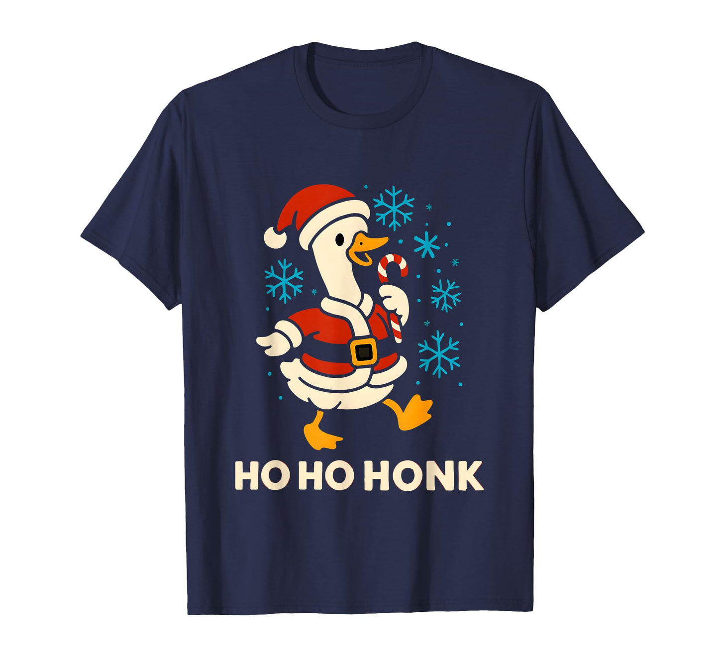 Ho Ho Honk Silly Goose Christmas Funny Meme Women Men Kids T-Shirt