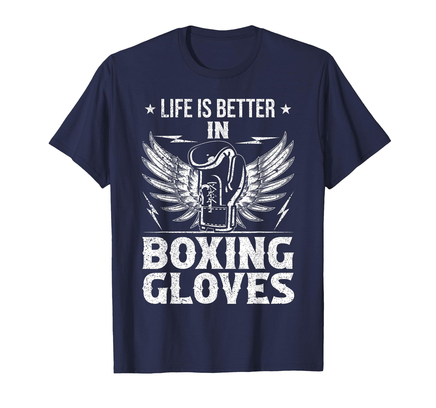 Life Better In Boxing Gloves T-Shirt