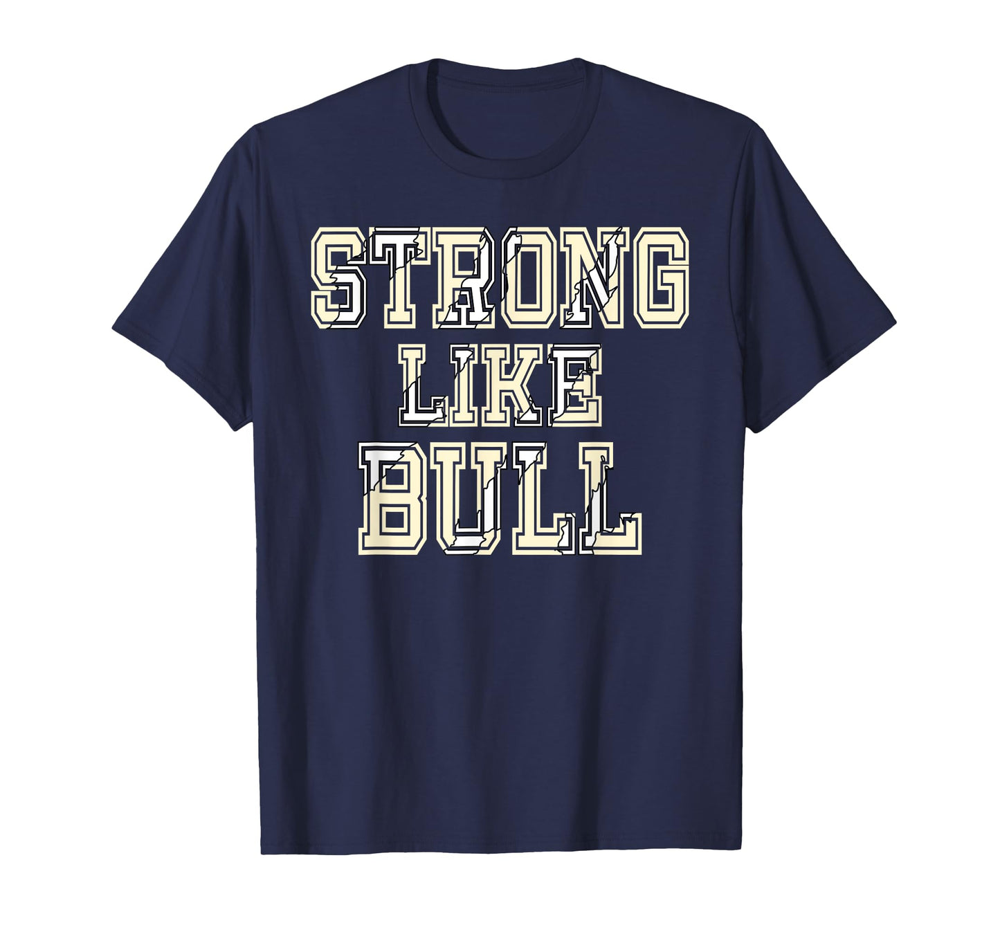 Strong Like Bull Bodybuilding And Power Lifting T-Shirt