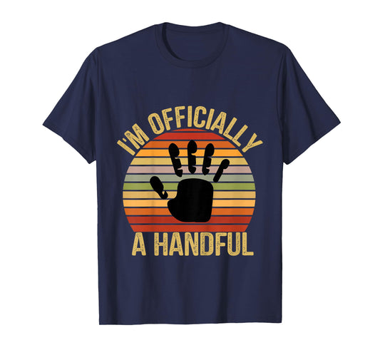 I'm Officially A Handful Five Cute 5th Birthday Turning 5 T-Shirt