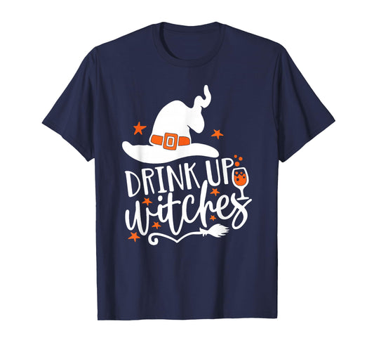 Halloween Drink Up Witches Funny Witch Costume Party Women T-Shirt