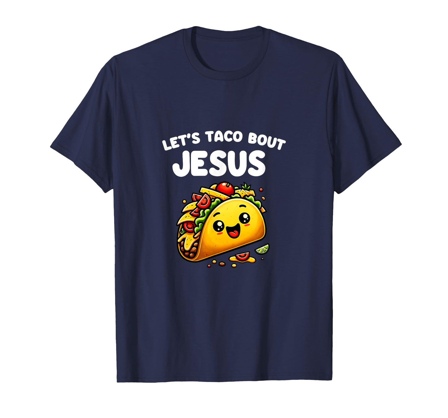 Let's Taco Bout Jesus Cinco De Mayo T-Shirt