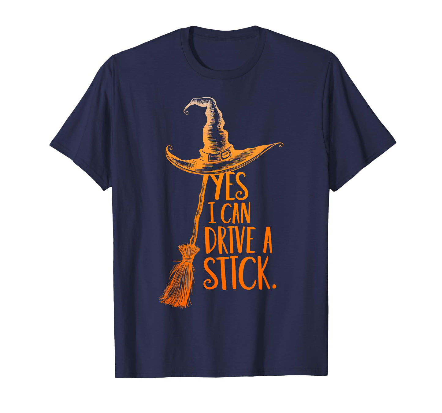 Yes I Can Drive A Stick Funny Halloween Spooky Witch Mom T-Shirt