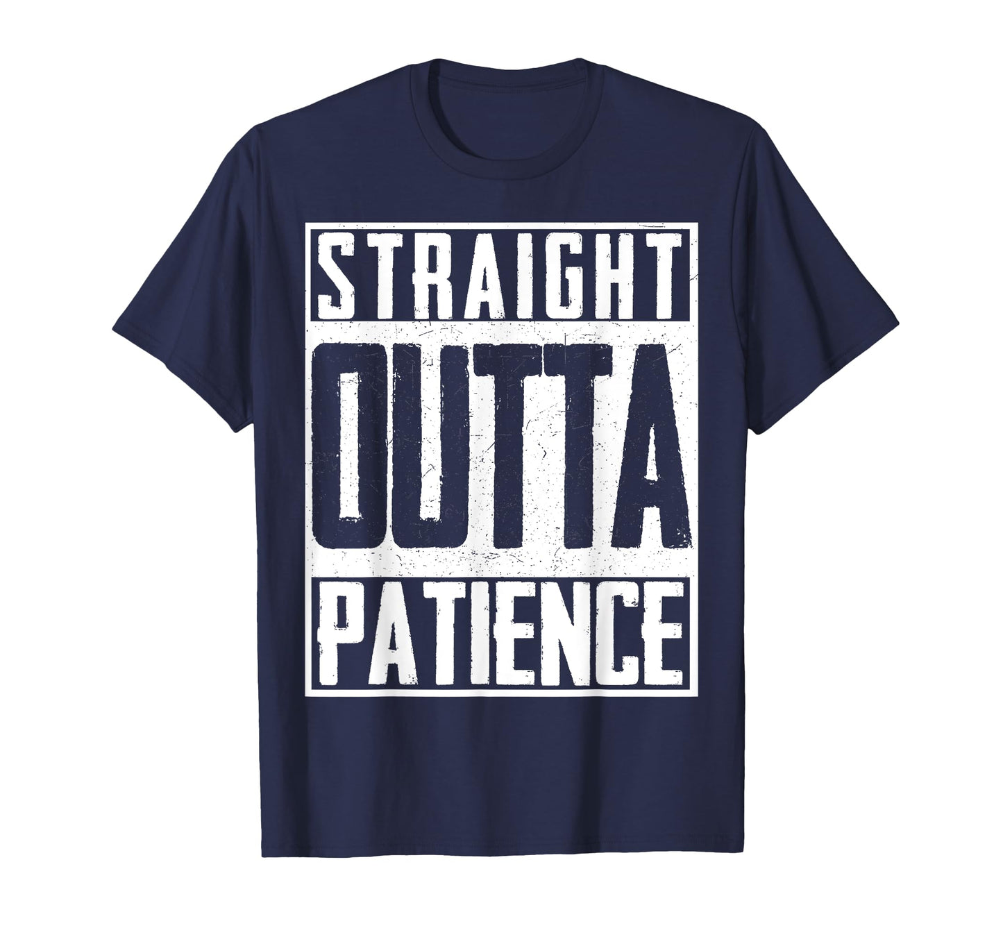 Straight Outta Patience Fed Up Upset Timeout Endure T-Shirt