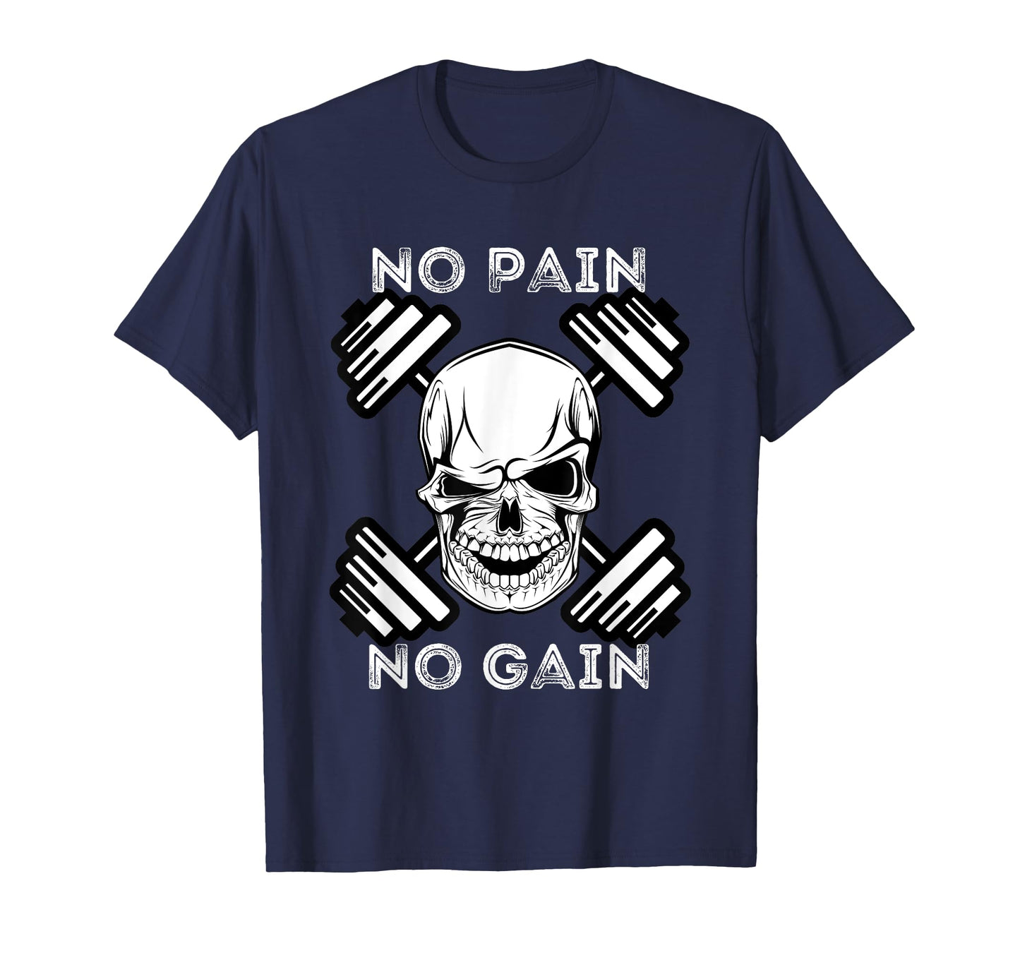No Pain No Gain - Powerlifting Workout Gym Weightlifting T-Shirt