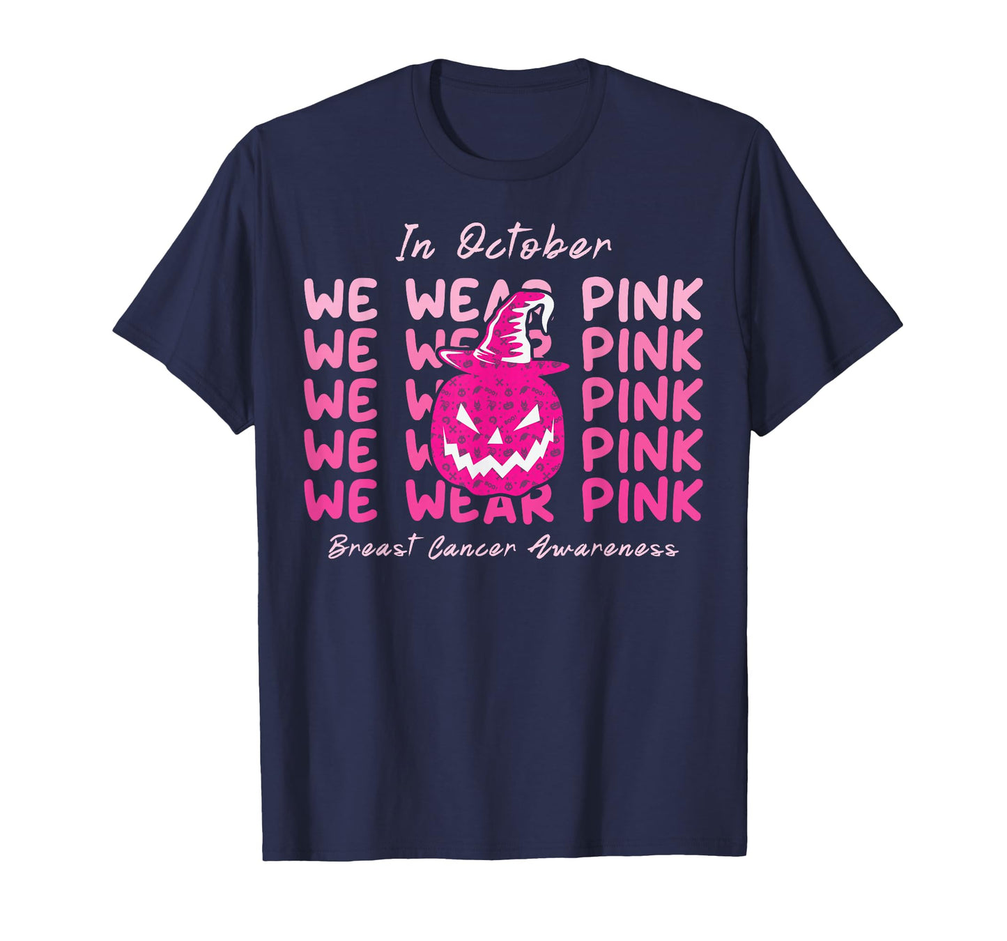 in October We Wear Pink Pumpkin Breast Cancer Awareness T-Shirt