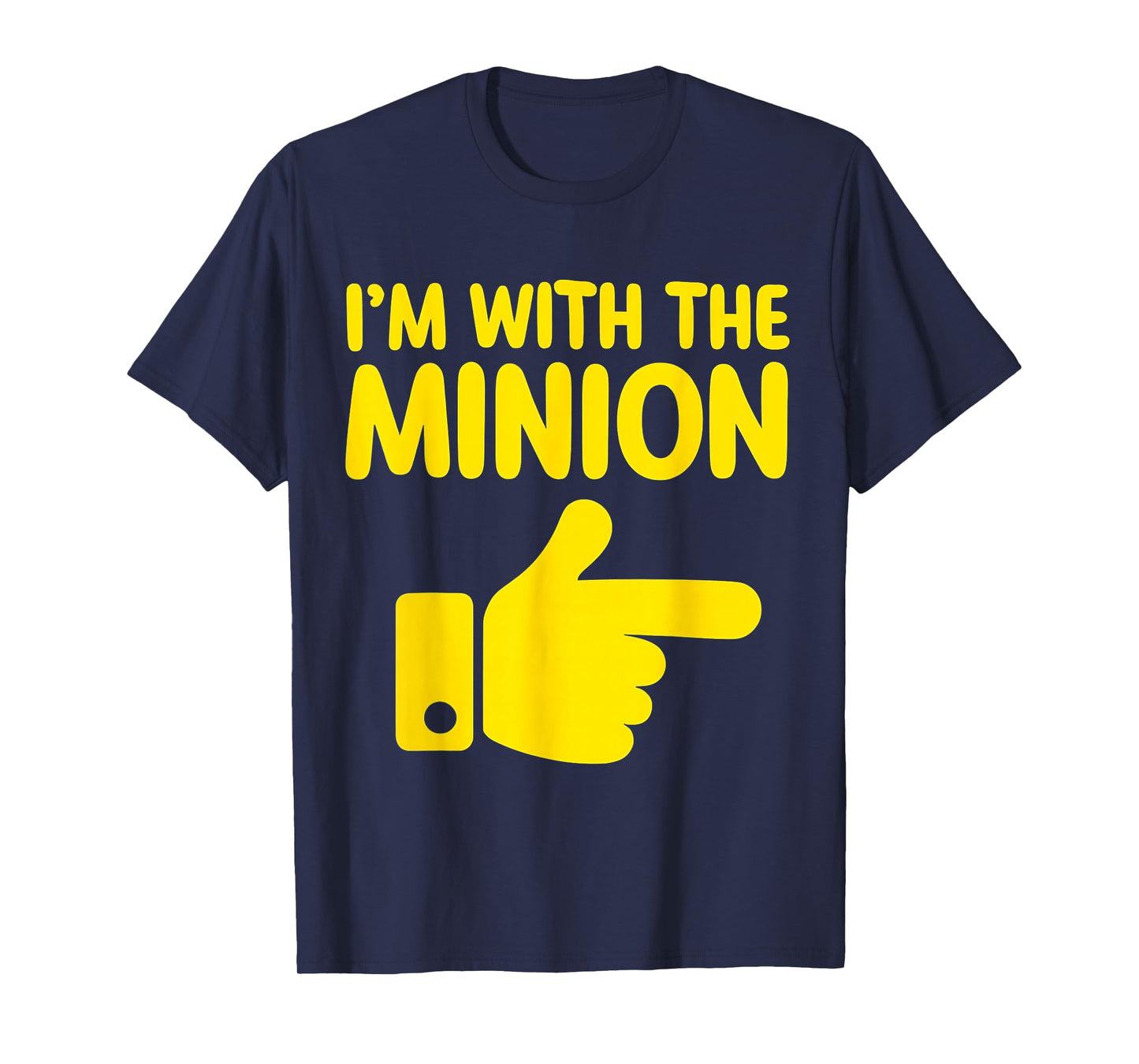 I'm with The Minion Costume Family Lazy Easy Halloween T-Shirt