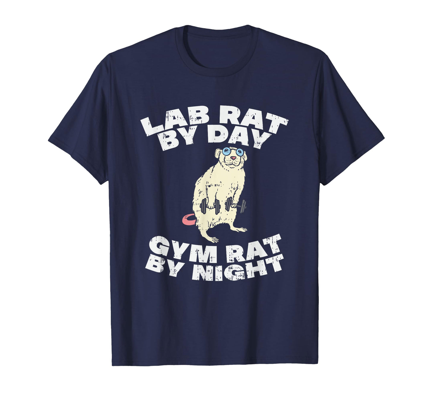 Lab Rat By Day Gym Rat By Night T-Shirt