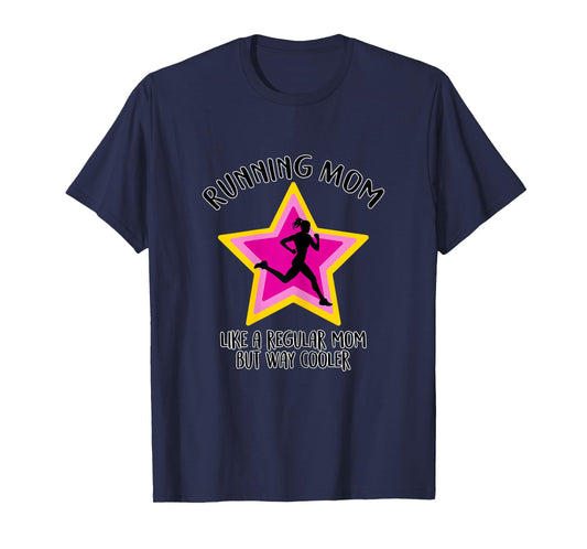 Running Mom - Funny Runners & Running Mother Gift T-Shirt
