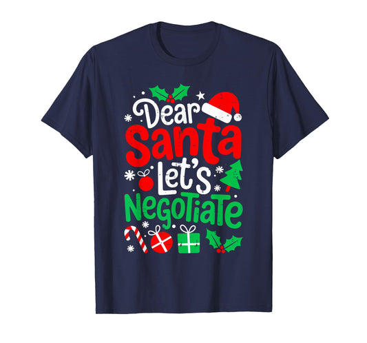 Dear Santa Lets Negotiate Christmas Xmas Women Men Kids Boys T-Shirt