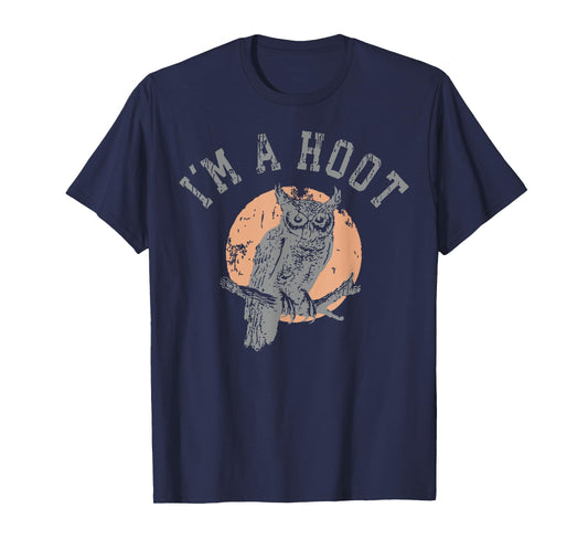 Retro I'm A Hoot Owl Bird Pun Sarcastic Jokes Women Men T-Shirt