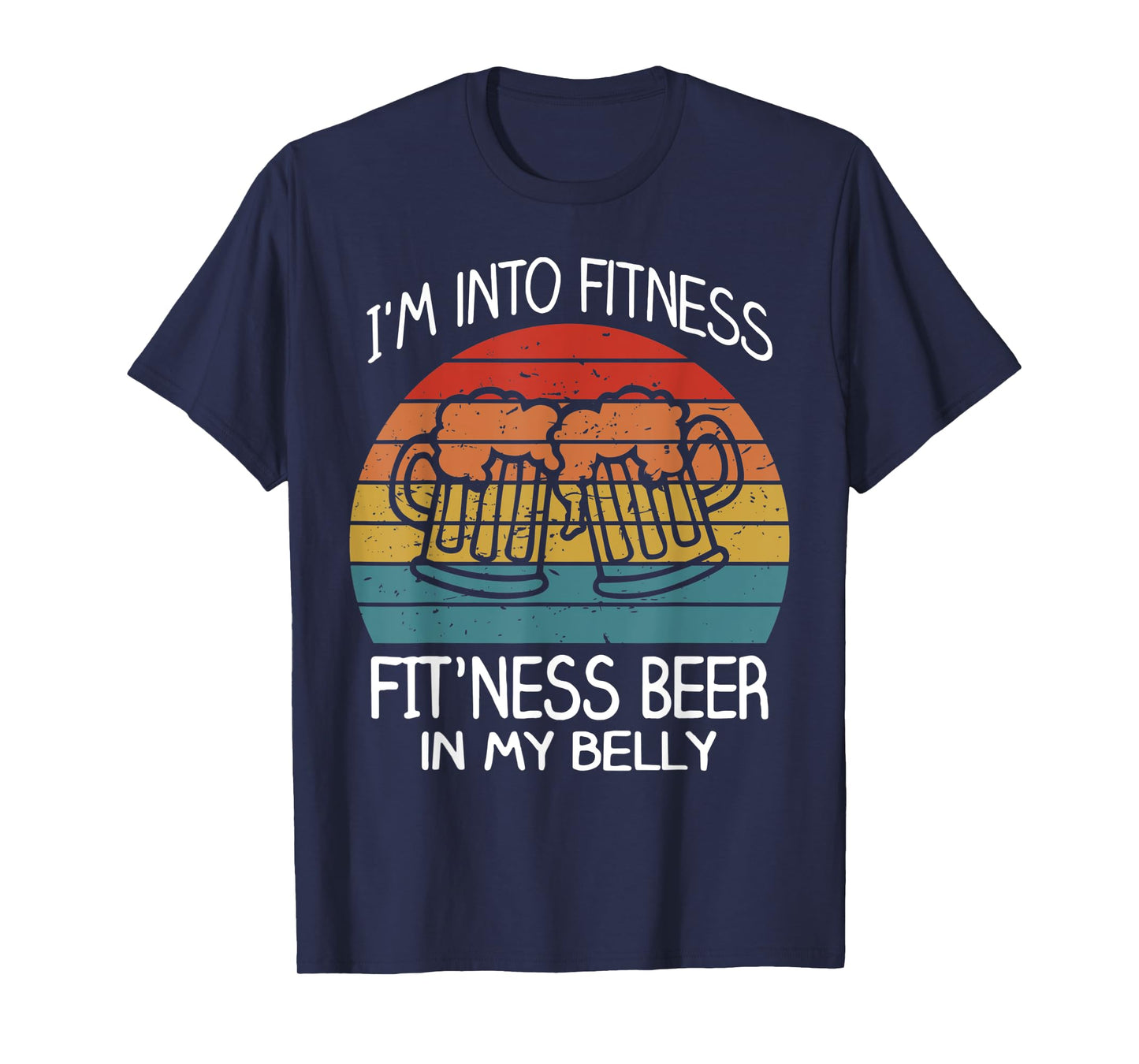 Im into fitness fit'ness beer in my belly Shirt Workout Gym T-Shirt