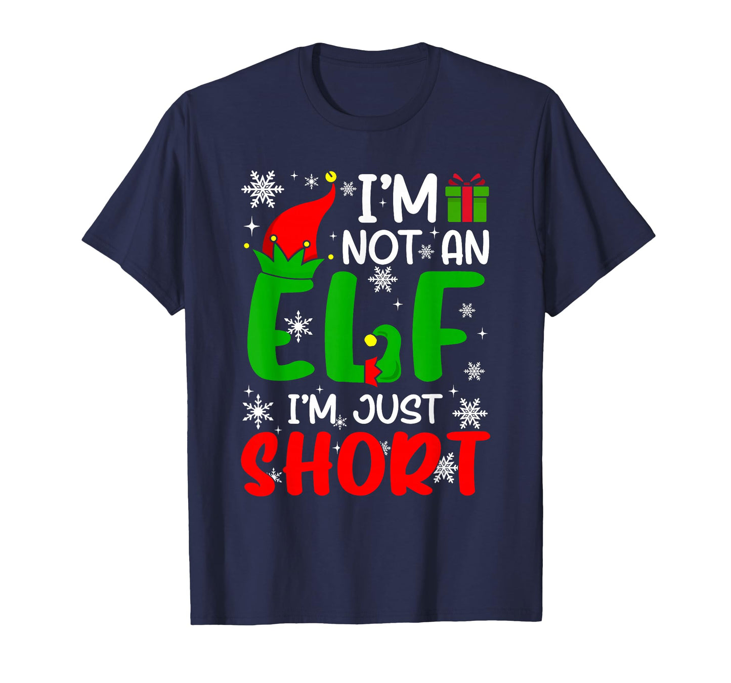 Im Not an Elf Just Short Funny Christmas Humor Joke ELF Meme T-Shirt