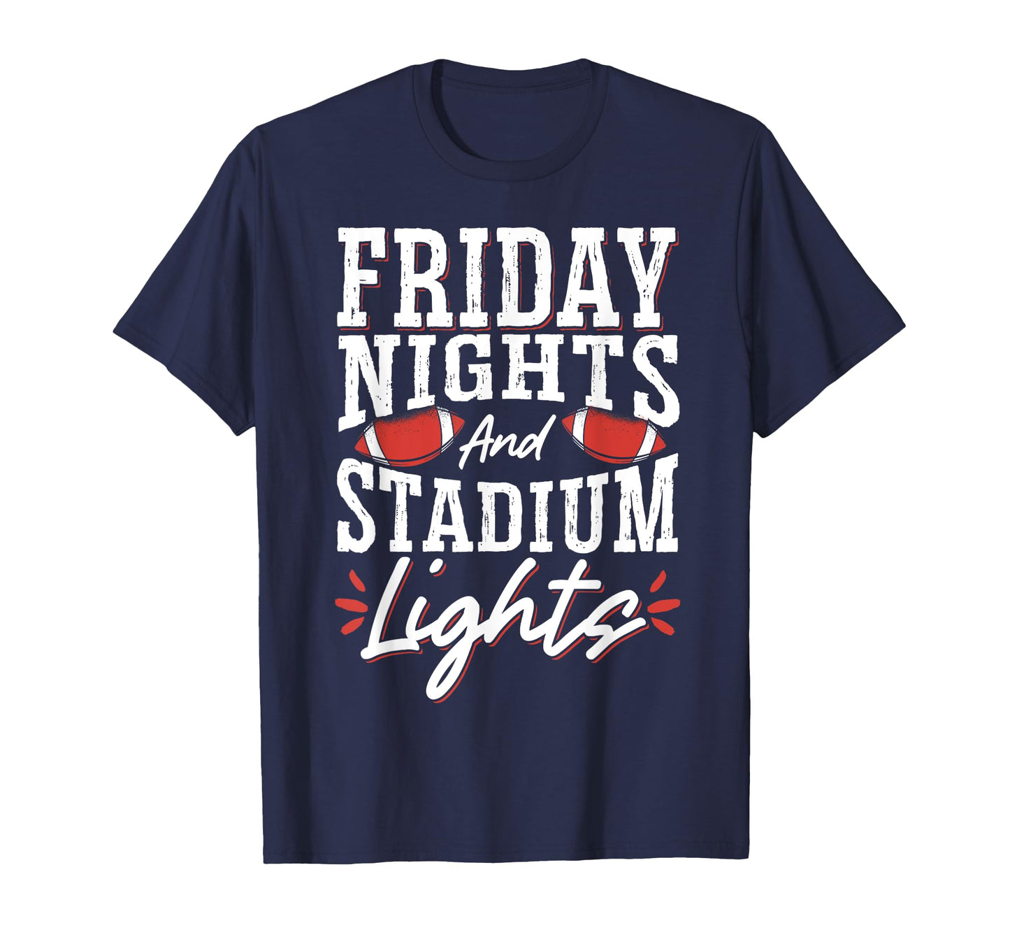 Friday Nights And Stadium Lights T-Shirt