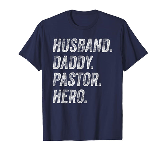 Funny Husband Daddy Pastor Appreciation Gift Preacher Men T-Shirt