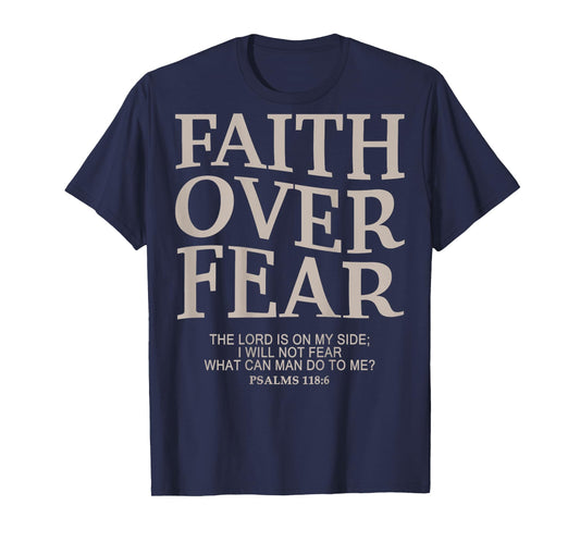 Faith Over Fear Christian T-Shirt
