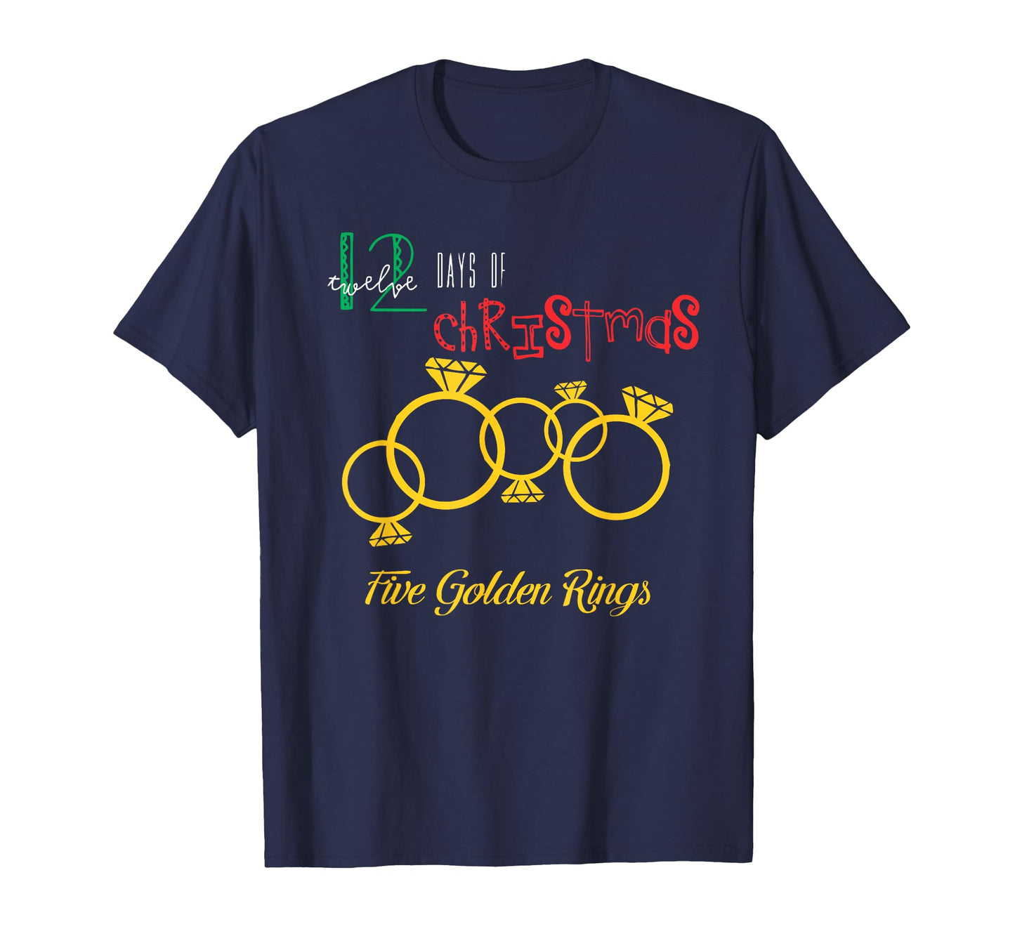 Five Golden Rings T-Shirt Popular Holidays Gift Idea T-Shirt