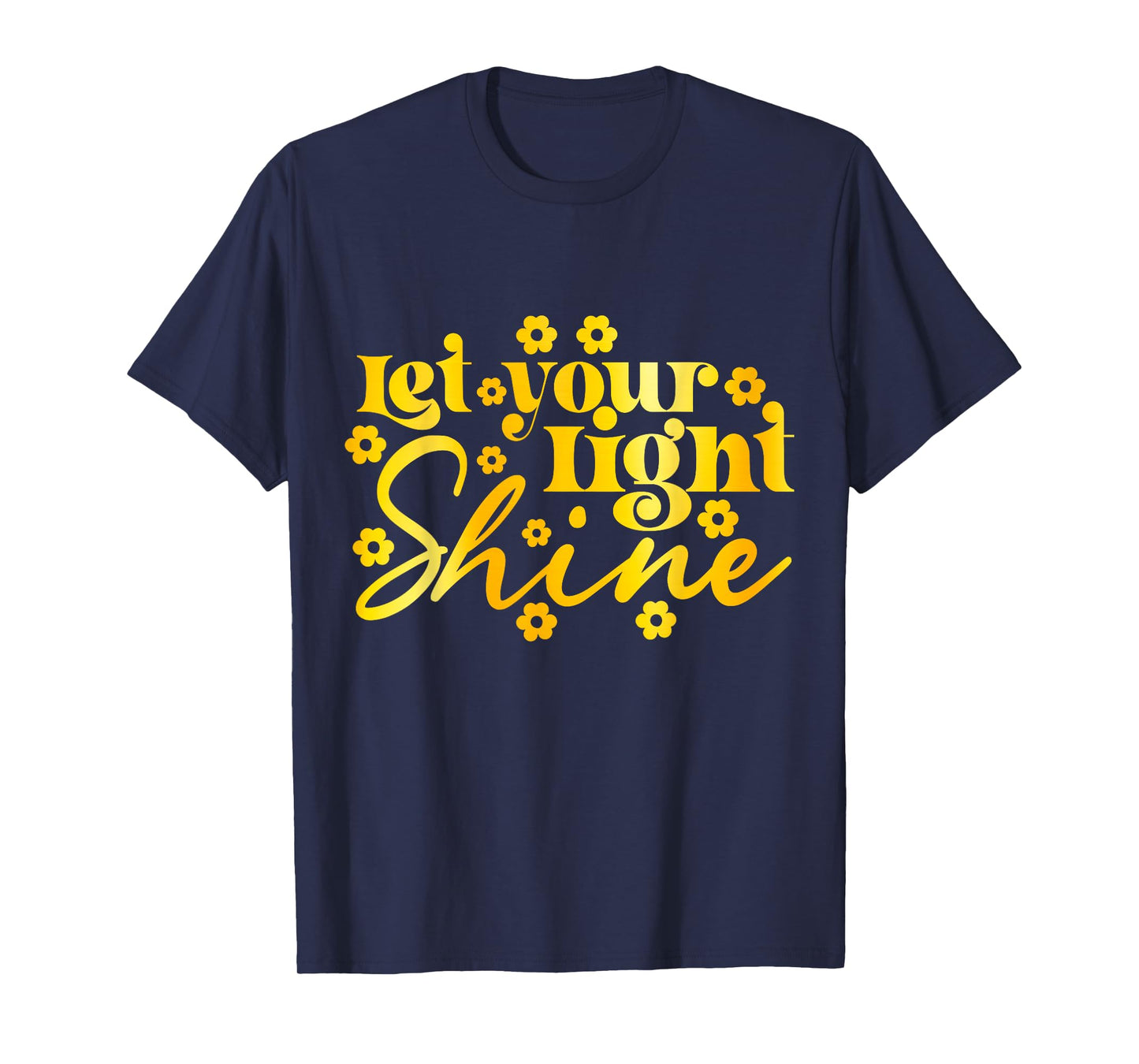Let your Light Shine T-Shirt