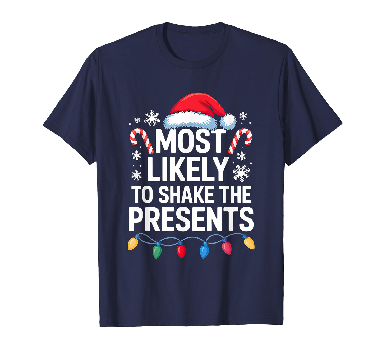 Most Likely to Shake The Presents Family Christmas Matching T-Shirt