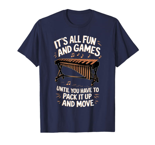 It's All Fun Games Marimbist Musician Vibraphonist Marimba T-Shirt