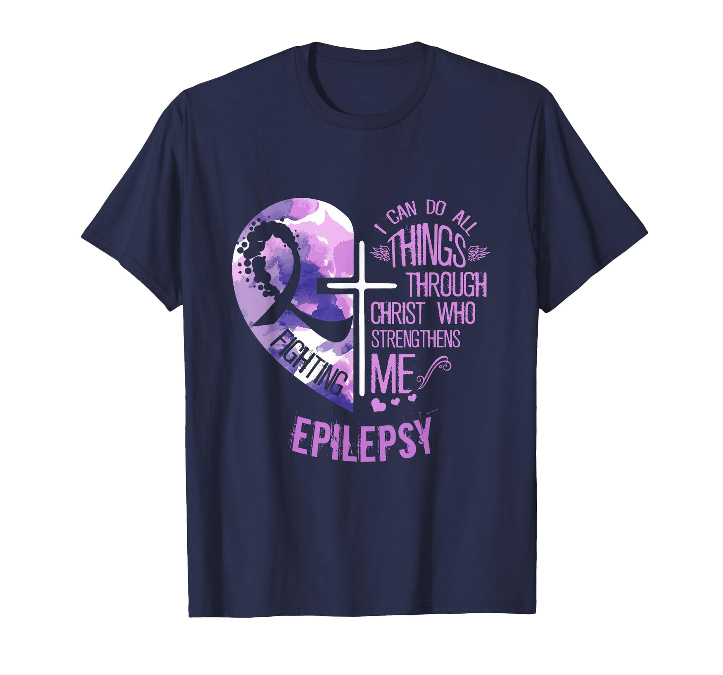 I Can Do All Things Through Christ - Epilepsy Awareness T-Shirt