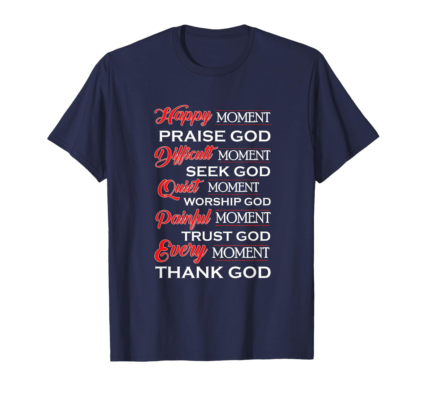 Happy Moments Praise God Women Girls Christian Gift T-Shirt