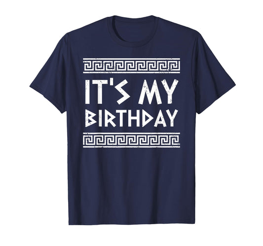It's My Greek Birthday Boy Retro Funny Greek Birthday T-Shirt