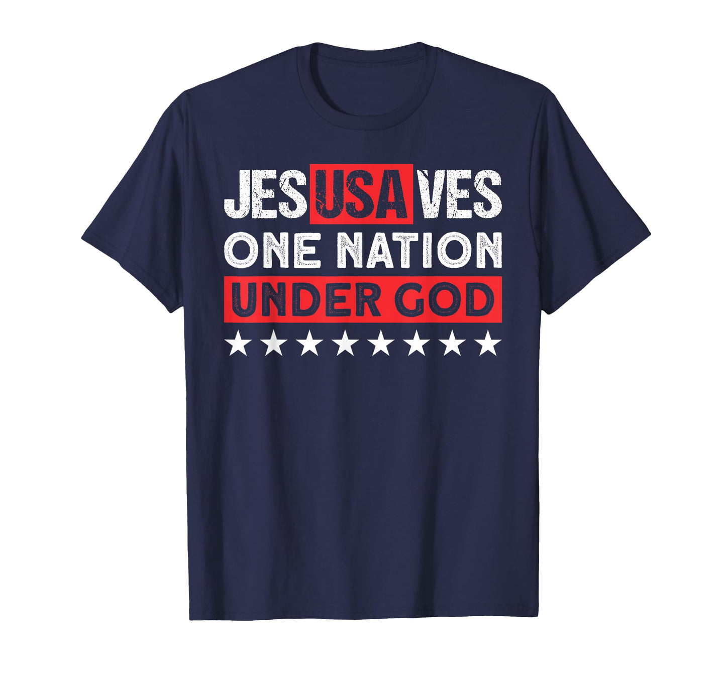 Jesus Saves USA One Nation Under God - Christian Patriotic Women Men T-Shirt