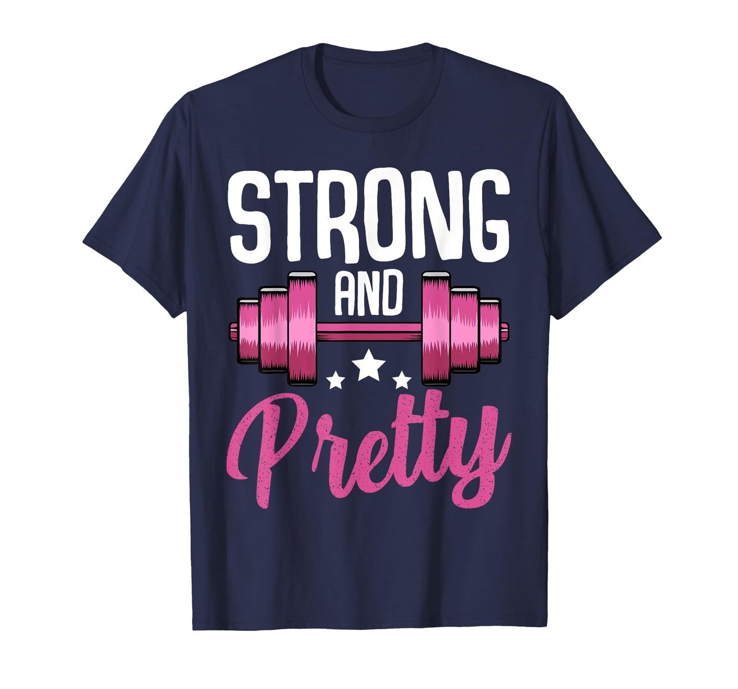 Strong And Pretty Funny Fitness Saying Sport Motivation T-Shirt
