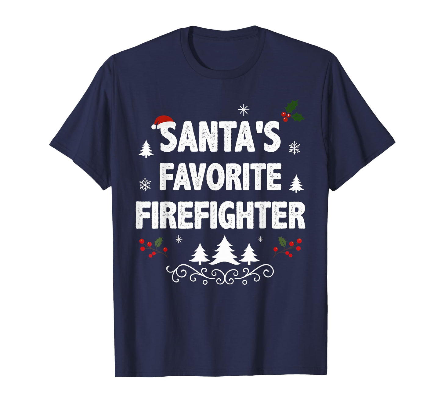 Santa's Favorite Firefighter Funny Holiday Christmas Pajamas T-Shirt