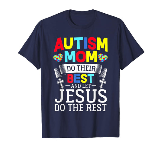 Puzzle Autism Mom Do Their Best And Let Jesus Do The Rest T-Shirt