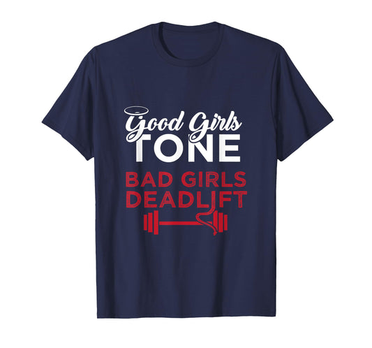 Bad Girls Deadlift Women Weightlifting Workout T-Shirt