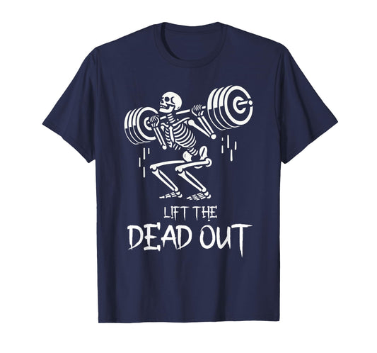 Lift the Dead Funny Halloween Workout Weight Lift Skeleton T-Shirt