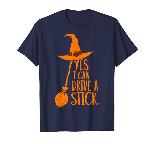 Yes I Can Drive A Stick Funny Halloween Spooky Witch T-Shirt