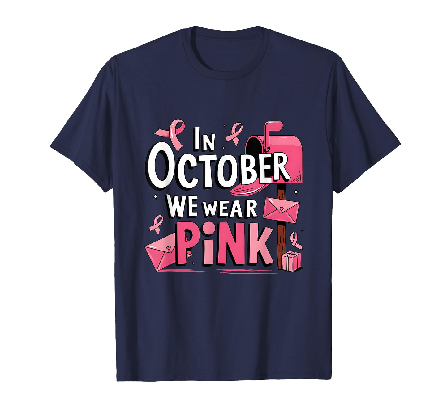 October We Wear Pink Breast Cancer Awareness Postal Worker T-Shirt