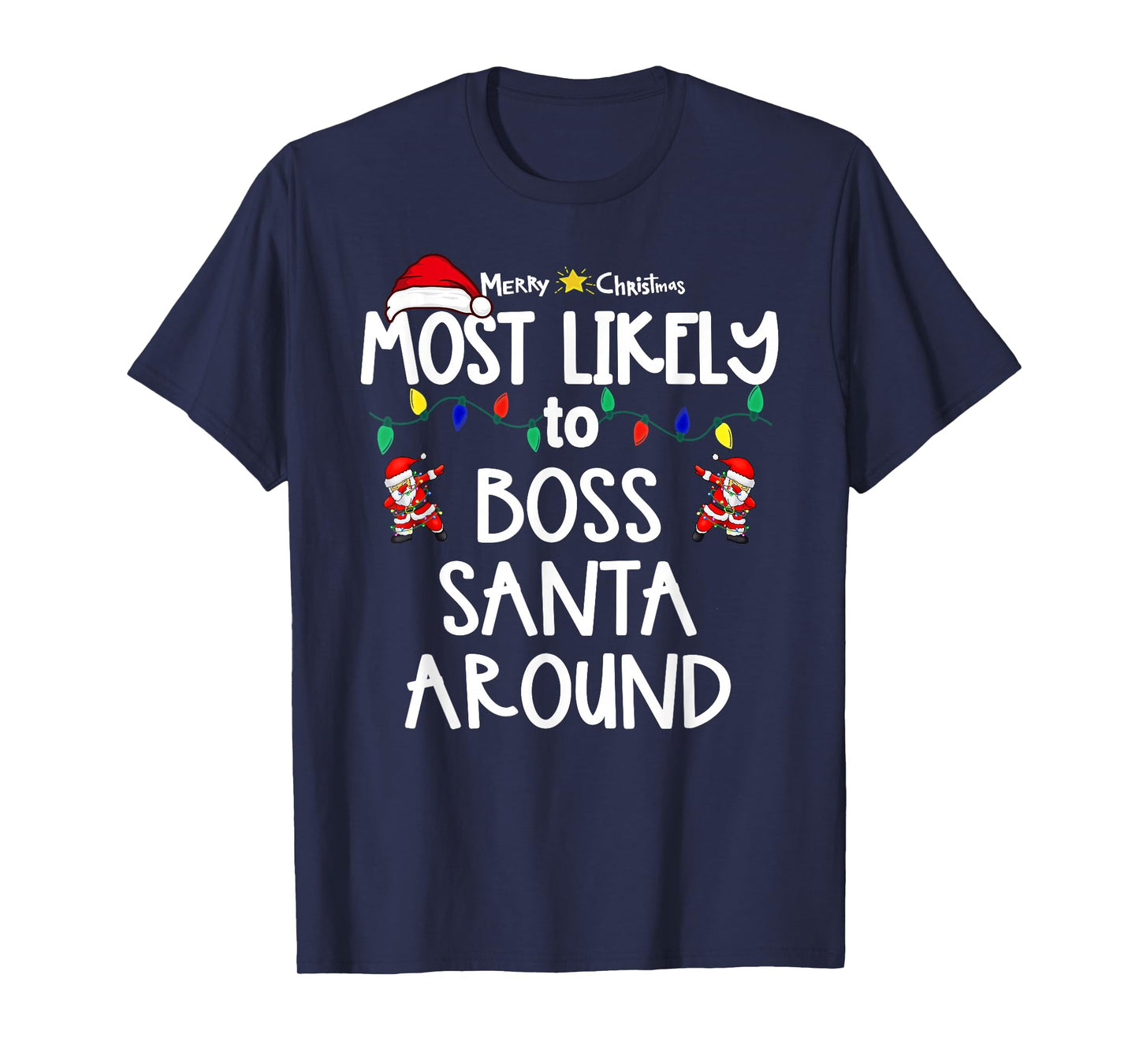 Most Likely to Christmas Shirt Matching Family Pajamas Funny T-Shirt