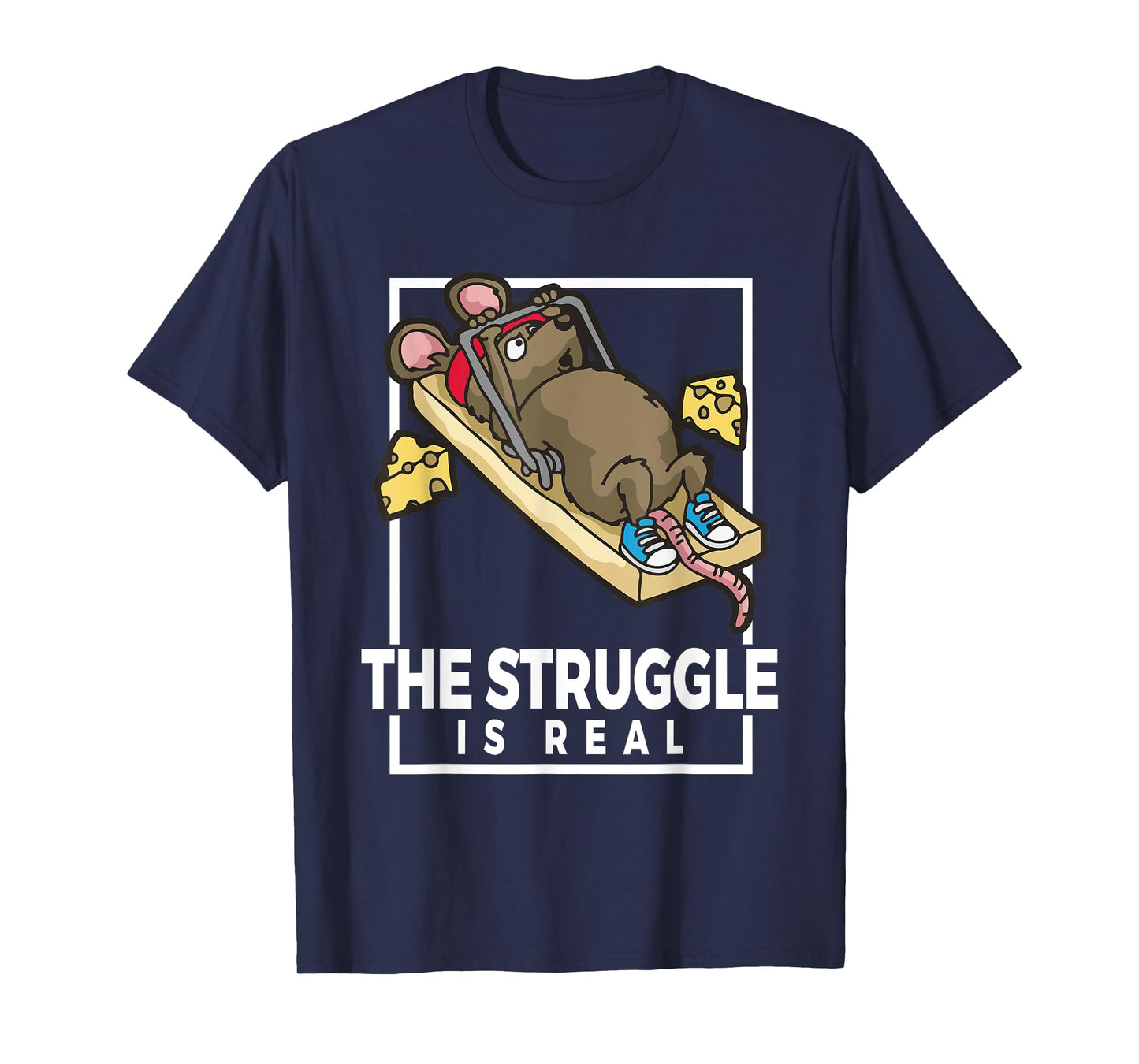 The Struggle Is Real Funny Gym Mouse Mousetrap Workout T-Shirt