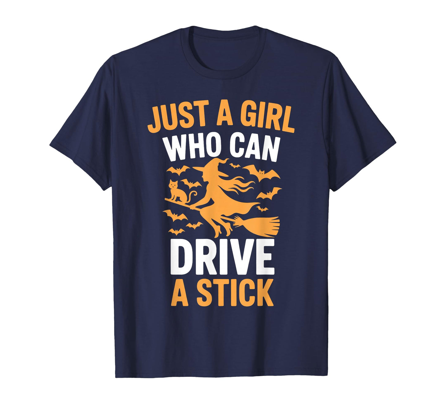 Just a Girl Who Can Drive A Stick Funny Halloween T-Shirt
