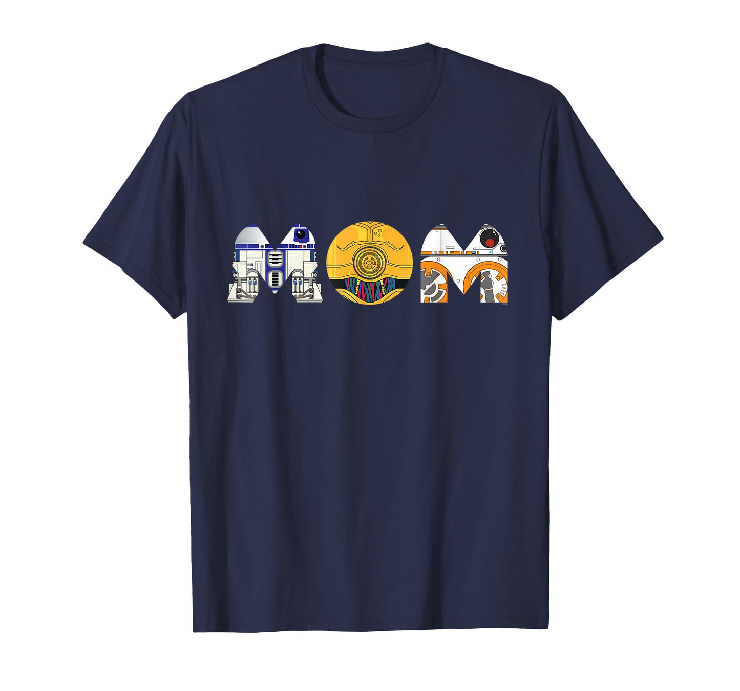 Star Wars Droids R2-D2 C-3PO BB-8 Mom Mother’s Day Birthday T-Shirt