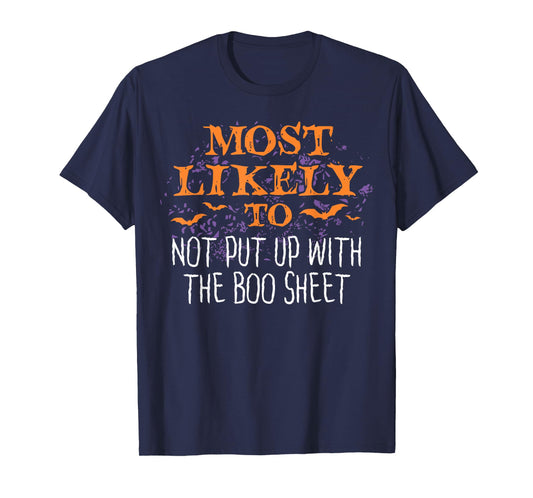 Most Likely Halloween Not Put Up With The Boo Sheet Matching T-Shirt