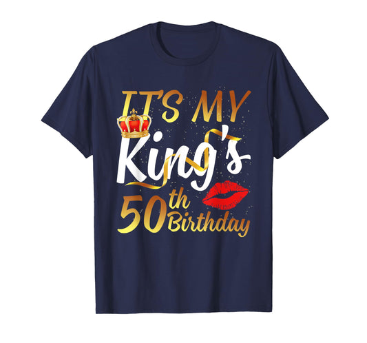 It's My King's 50th Birthday Gold Crown For 50 Years Old Man T-Shirt