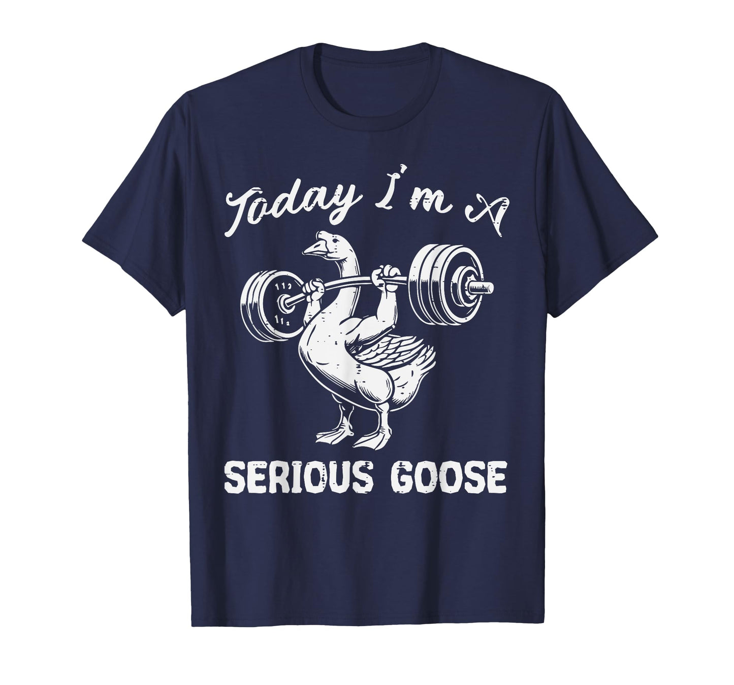 Gym Today Im Serious Goose Weights Workout Women Men Kids T-Shirt