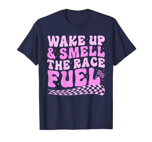 Wake up and smell the race fuel (on back) T-Shirt